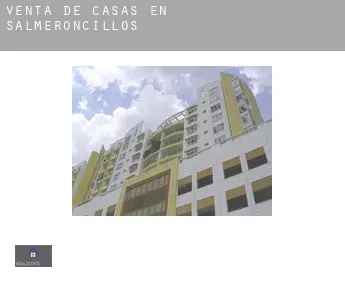 Venta de casas en Salmeroncillos