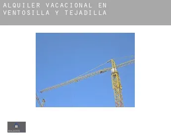 Alquiler vacacional en Ventosilla y Tejadilla