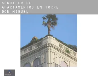 Alquiler de apartamentos en  Torre de Don Miguel