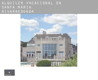 Alquiler vacacional en  Santa María Rivarredonda