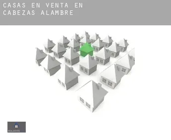 Casas en venta en Cabezas de Alambre