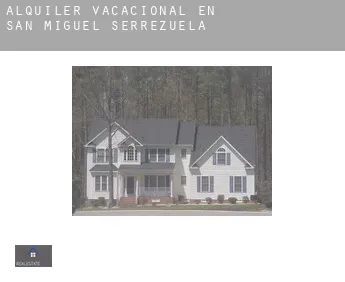Alquiler vacacional en  San Miguel de Serrezuela