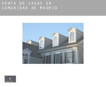 Venta de casas en  Comunidad de Madrid